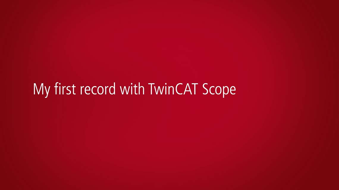 Learn how to make a first recording with TwinCAT Scope.